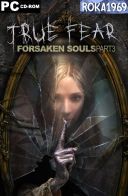 True Fear: Forsaken Souls Part 3 [v1.1.12:22] *2025* [MULTI-ENG] [PORTABLE] [RAR]