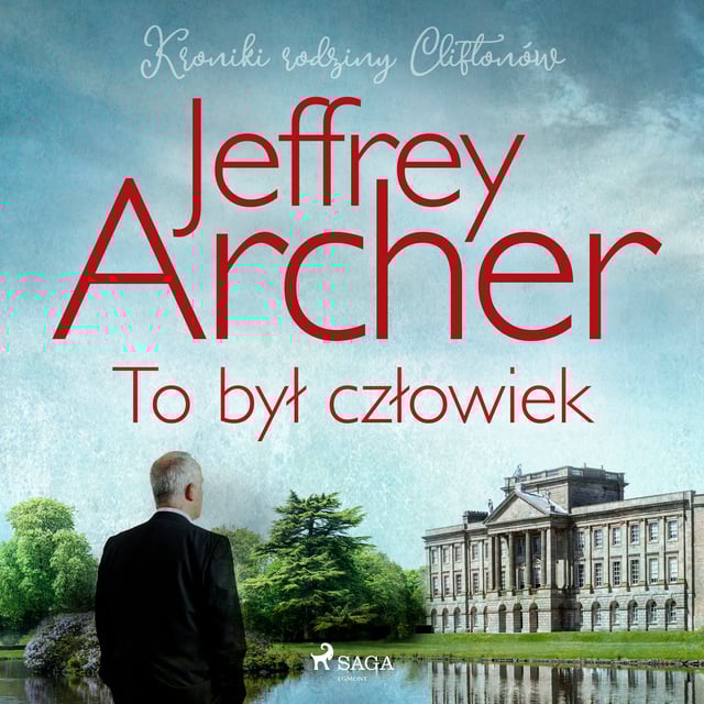 Jeffrey Archer - Kroniki rodziny Cliftonów (tom 7) To był człowiek [Audiobook PL] [mp3@] [rar]  [FIONA9]