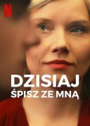 Dzisiaj śpisz ze mną (2023) [PL 480p WEB-DL XviD DD5 1-K83] [Film polski] [avi]  [FIONA9]