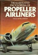 The Illustrated Encyclopedia of Propeller Airliners