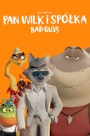 Pan Wilk i spolka  Bad Guys - The Bad Guys (2022) [H265] Dubbing PL [AC3 5 1] M80