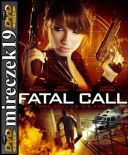 Jeden groźny telefon - Fatal Call *2012* [DVDRip] [XviD-NN] [Lektor PL]