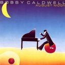 Bobby Caldwell - August Moon (1982) [Flac]