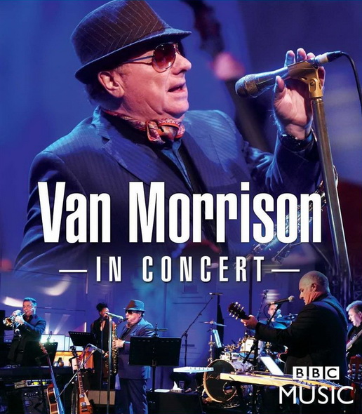 VAN MORRISON - IN CONCERT (2018) [DVD9] [NTSC] [FALLEN ANGEL]