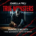 Izabella Frej - Dusiciel z Wichity i inne opowiadania oparte na faktach (2025) [audiobook PL] 