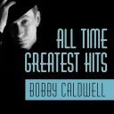 Bobby Caldwell - All Time Greatest Hits (2017) [Flac]