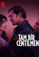 Prawdziwy dżentelmen / A True Gentleman / Tam Bir Centilmen (2024) [720p] [WEB-DL] [XviD] [DD5 1-K83] [Lektor PL]