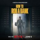 Jak okraść bank / How to Rob a Bank (2024) [PL.NF.WEB-DL.x264.DDP5.1-K83]  [Lektor PL] [mkv]  [FIONA9]