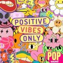V.A. - The Pop Sound Positive Vibes Only (2025) [Flac]
