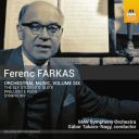 MAV Symphony Orchestra - Farkas Orchestral Music Vol. 6 (2025) [FLAC]