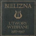 Bielizna - Utwory Wybrane [1987-1997] (1998) [FLAC] (image+.cue), lossless
