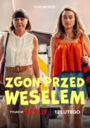 Zgon przed weselem (2025) [1080p] [WEB-DL] [H264] [DD5.1-S56] [Film Polski]