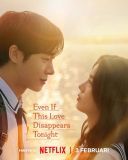 Nawet jeśli ta miłość w nocy zniknie / Even If This Love Disappears Tonight / Oneul Bam, Segyeeseo Yi Sarangyi Sarajinda Haedo (2025) [MULTi.1080p.NF.WEB-DL.x264-KiT] [Lektor PL] [mkv] [FIONA9]