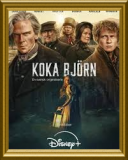 Ugotować niedźwiedzia / To Cook a Bear / Koka björn [Sezon 1] [MULTi] [2160p] [DSNP] [WEB-DL] [HDR] [H265] [DDP5.1-K83] [Lektor PL i Napisy PL]