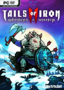 Tails Of Iron 2: Whiskers of Winter - Deluxe Edition *2025* - V1.14932 [DLCs + Bonus Content] [MULTi12-PL] [REPACK-ETO] [EXE]