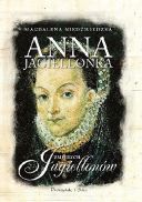 Magdalena Niedżwiedzka - Zmierzch Jagiellonów 03 Anna Jagiellonka [Audiobook PL] [mp3@] [rar]  [FIONA9]