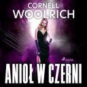 Cornell Woolrich - Anioł w czerni (2024) [audiobook PL] 
