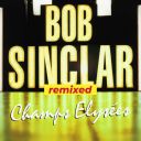 Bob Sinclar - Champs Elysées [Remixed] (2025) [MP3 320kbps]