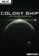 Colony Ship: A Post-Earth Role Playing Game *2023* - V1 0 87 [ENG] [GOG] [EXE]