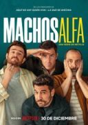 Samce alfa / Machos alfa (2024) [Sezon 2] [Lektor &amp; Napisy PL] [MULTi] [1080p] [NF] [WEB-DL] [x264-KiT]