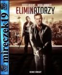 Eliminatorzy - Eliminators *2016* [DVDRip] [XviD-NN] [Lektor PL]