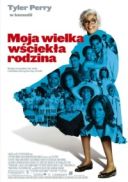 Moja wielka wściekła rodzina - Madea's Family Reunion (2006) [480p BRRip XviD AC3] [Lektor PL]
