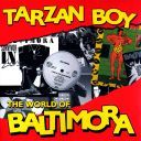 Baltimora - Tarzan Boy. The World Of ( Remastered) [mp3@320kbps]