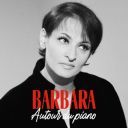 Barbara - Autour du piano (2025) [FLAC]