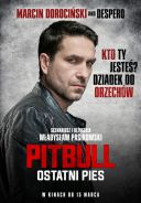 Pitbull. Ostatni pies (2018) [PL.1080p.BluRay.x264.DTS.AC3-DENDA] [Film polski] [mkv]  [FIONA9]