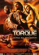 Torque: Jazda na krawedzi / Torque (2004) [DVDRip XviD] [Lektor PL]