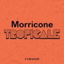 Ennio Morricone - Morricone Tropicale (2025) [Mp3 320kbps]