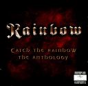 Rainbow - Catch The Rainbow: The Anthology (2003) [FLAC]