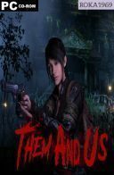 Them and Us Bundle [v1.1.2+DLC] *2018* [MULTI-ENG] [GOG] [EXE]