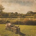 Bruce Soord (UK) - Ghosts In The Park [FLAC] [24bit-96kHz] [t0deusz] [ToAlien]