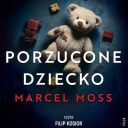 Marcel Moss - Porzucone dziecko (2025) [audiobook PL]