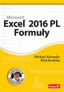 Excel 2016 PL. Formuły (2017, Helion) - Michael Alexander, Richard Kusleika [PL]  [EPUB] [FIONA9]