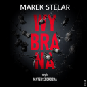 Marek Stelar - Wybrana (2023) [audiobook PL]