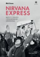 Nirvana Express. Mistycy, oszuści i poszukiwacze oświecenia - Mick Brown.rar