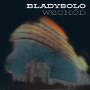 BLADYSOLO - WSCHÓD (2020) [WMA] [FALLEN ANGEL]