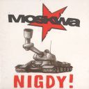 Moskwa - Nigdy! (2004) [FLAC] , lossless