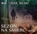 Max Bilski - Sezon na śmierć (2018) [audiobook PL] 