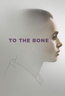 Aż do kości / To the Bone (2017) [1080p] [WEB-DL] [H264-S56] [Lektor PL]