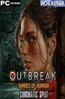 Outbreak: Shades of Horror Chromatic Split [Build 16224335] *2024* [ENG] [RUNE] [ISO]