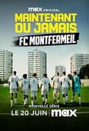 Teraz albo nigdy: FC Montfermeil / Maintenant ou jamais: FC Montfermeil (2025) [Sezon 1] [Lektor &amp; Napisy PL] [MULTi] [1080p] [WEB-DL] [DDP5.1] [H.264-KPFR]
