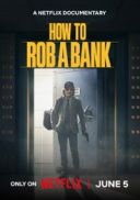 Jak okraść bank / How to Rob a Bank (2024) [MULTi] [1080p] [NF] [WEB-DL] [x264] [DDP5 1 Atmos-K83] [Lektor PL]