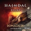 Dariusz Domagalski - Hajmdal Tom 05 Relikt