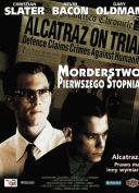 Morderstwo pierwszego stopnia / Murder in the First (1995) [PL.720p.BDRip.XviD.AC3-ELiTE] [Lektor PL] [avi]  [FIONA9]  [#386 TOPFILMYFILMWEB]