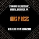 Guns N' Roses - Estadio River Plate Buenos Aires Argentina December 5th 1992 (Remastered Live on Broadcasting) (2024) [FLAC]
