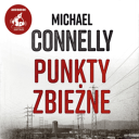 Michael Connelly - Punkty zbiezne (2019) [audiobook PL]