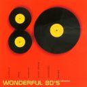 VA – Wonderful 80's Vol. 1 (1998) [WAV] 